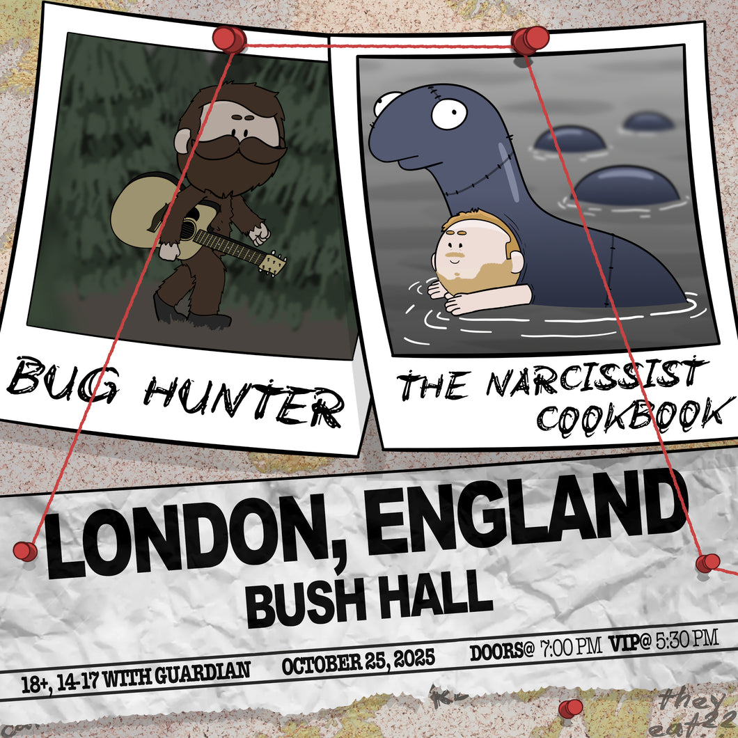 London, England - Bug Hunter and The Narcissist Cookbook Ticket