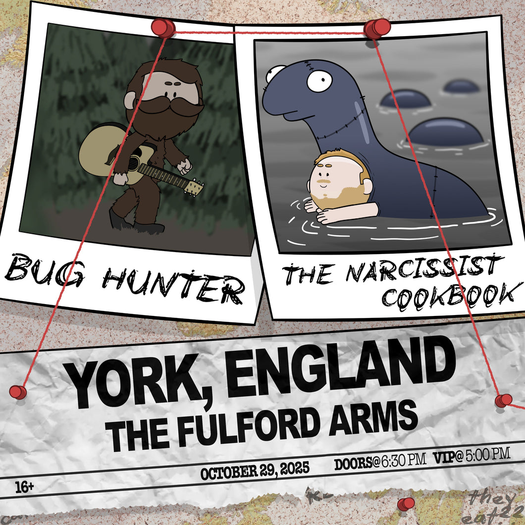 York, England - Bug Hunter and The Narcissist Cookbook Ticket