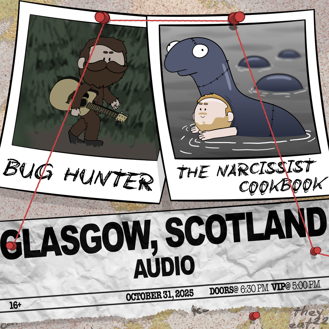 Glasgow, Scotland - Bug Hunter and The Narcissist Cookbook Ticket