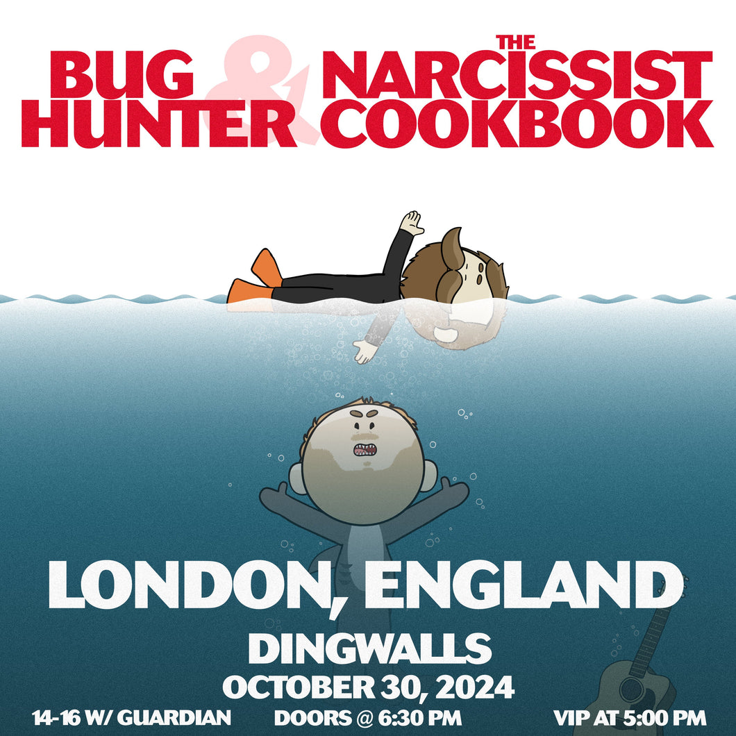 London, England - Bug Hunter and The Narcissist Cookbook Ticket