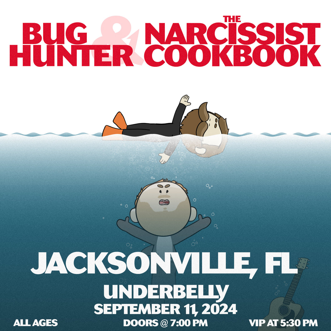 Jacksonville, FL - Bug Hunter and The Narcissist Cookbook Ticket