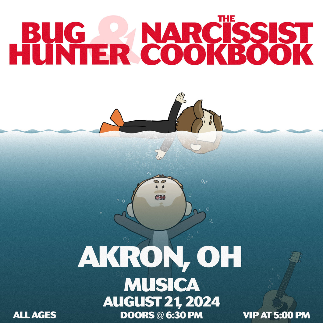 Akron, OH - Bug Hunter and The Narcissist Cookbook Ticket