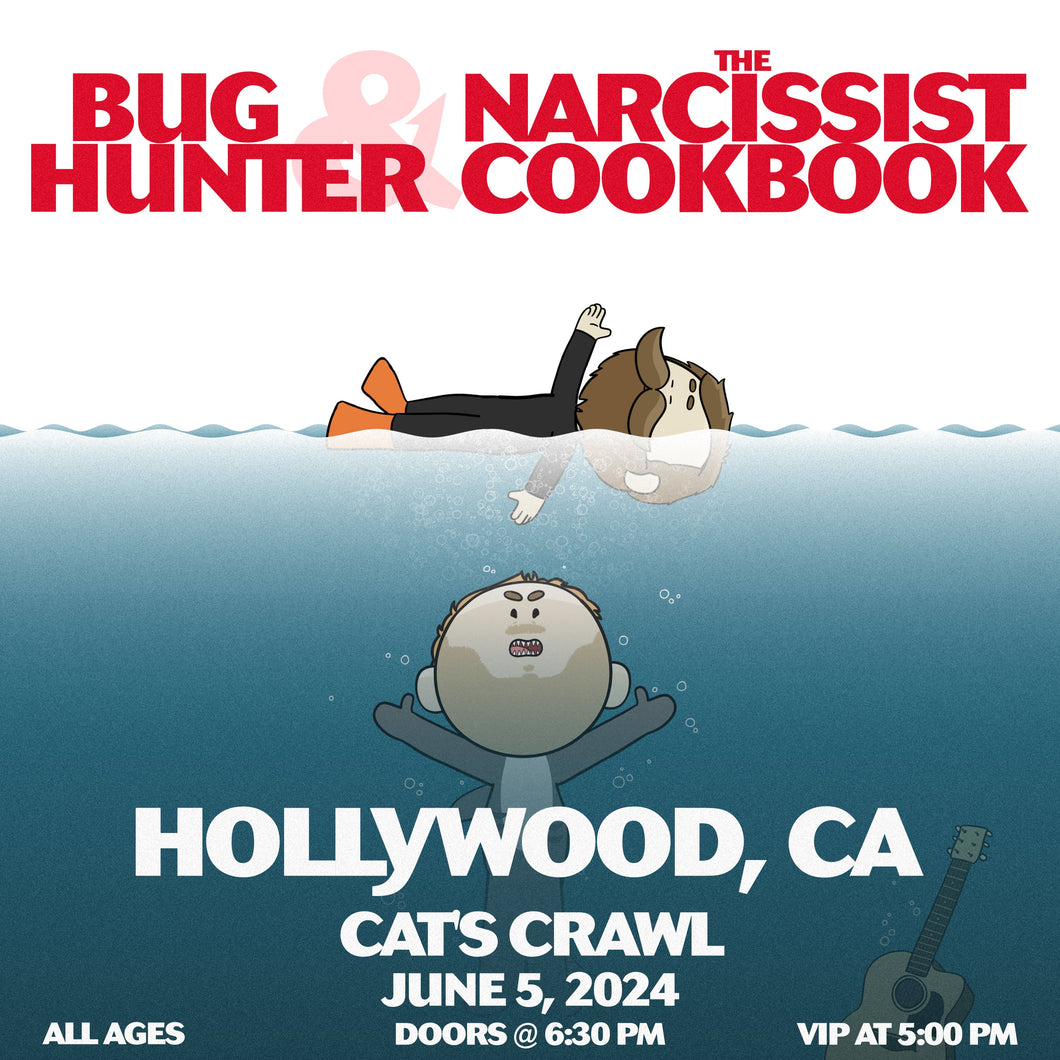 Hollywood, CA - Bug Hunter and The Narcissist Cookbook Ticket