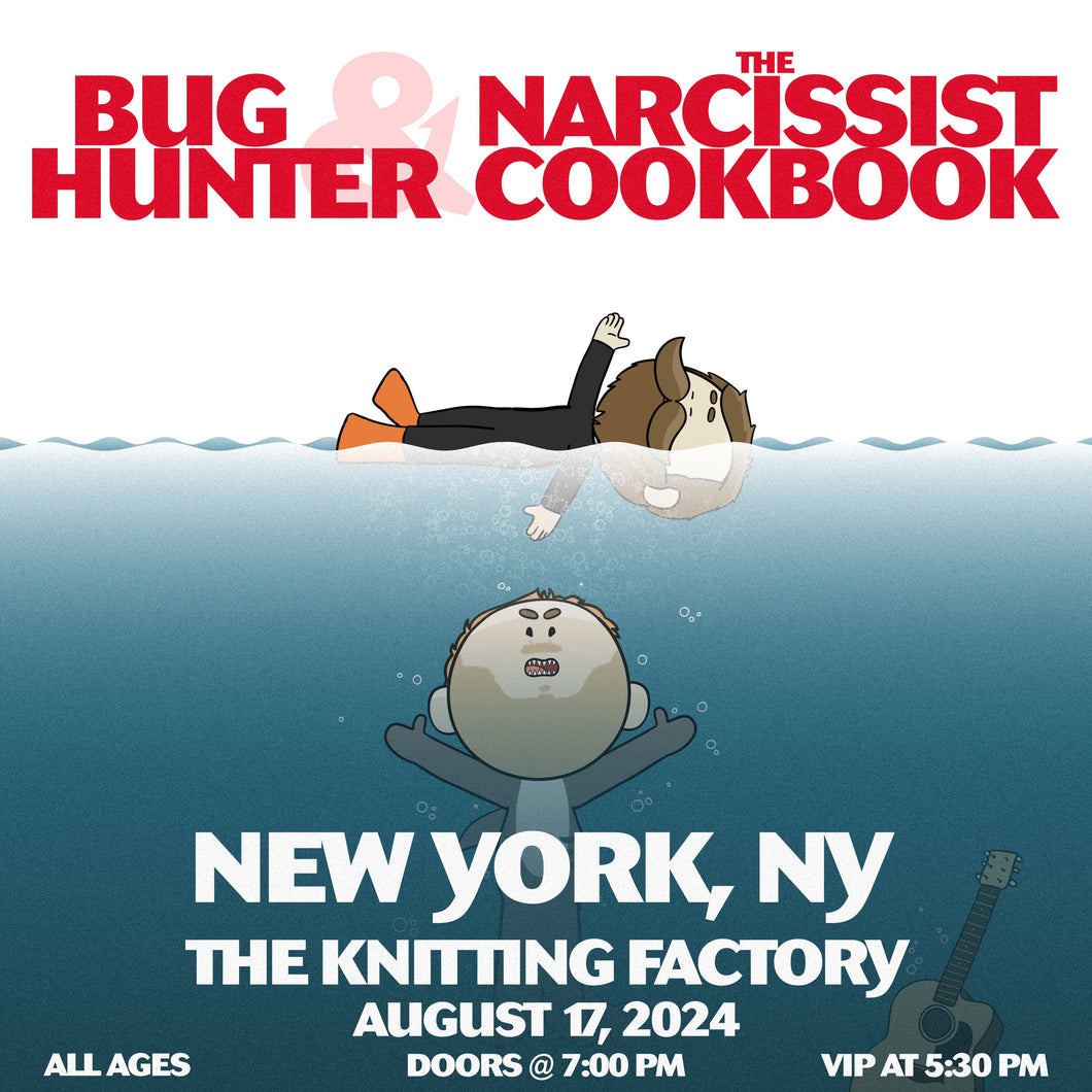 New York, NY - Bug Hunter and The Narcissist Cookbook Ticket