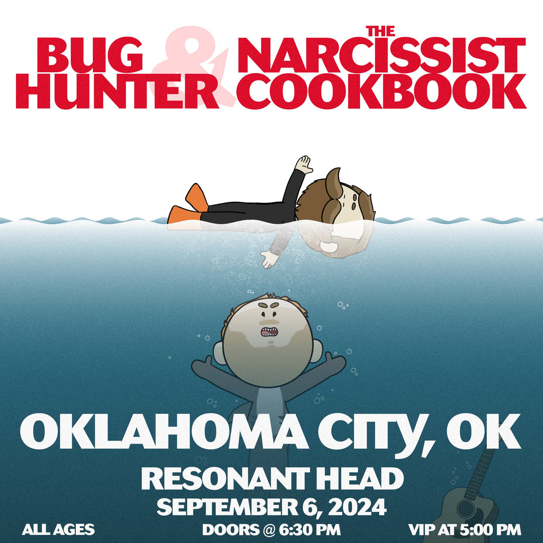 Oklahoma City, OK - Bug Hunter and The Narcissist Cookbook Ticket