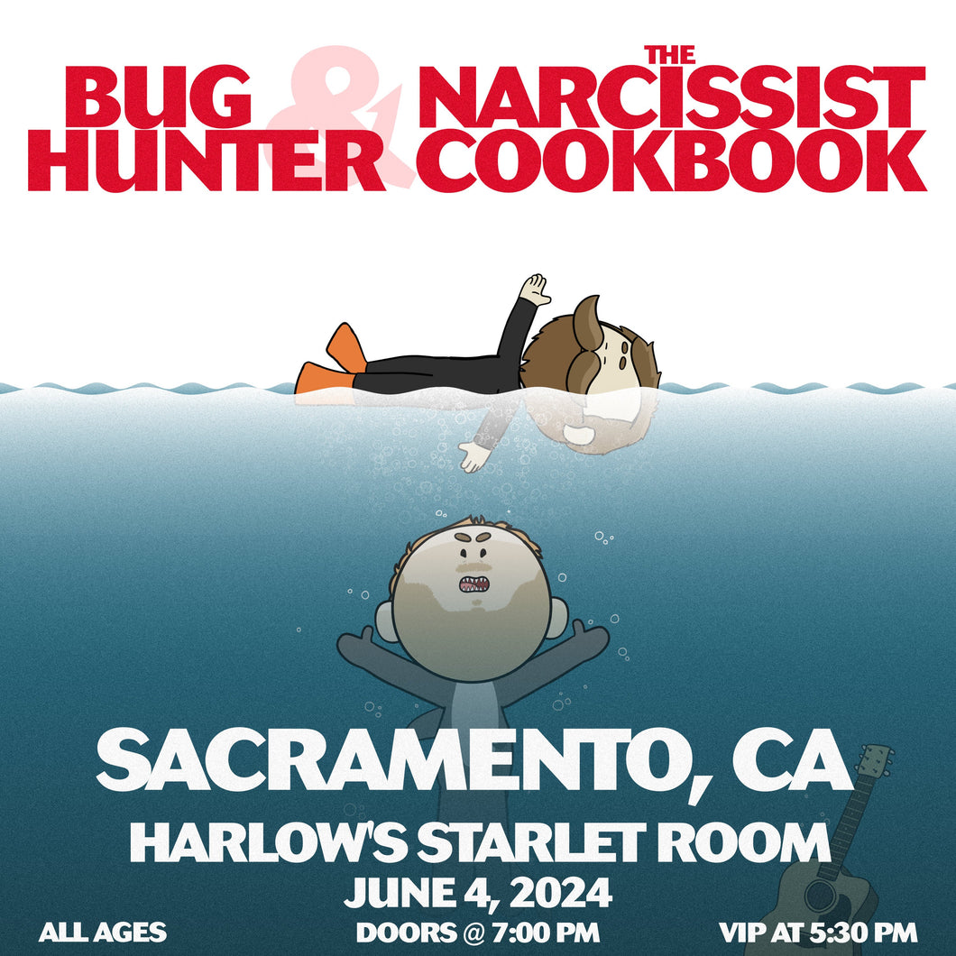 Sacramento, CA - Bug Hunter and The Narcissist Cookbook Ticket
