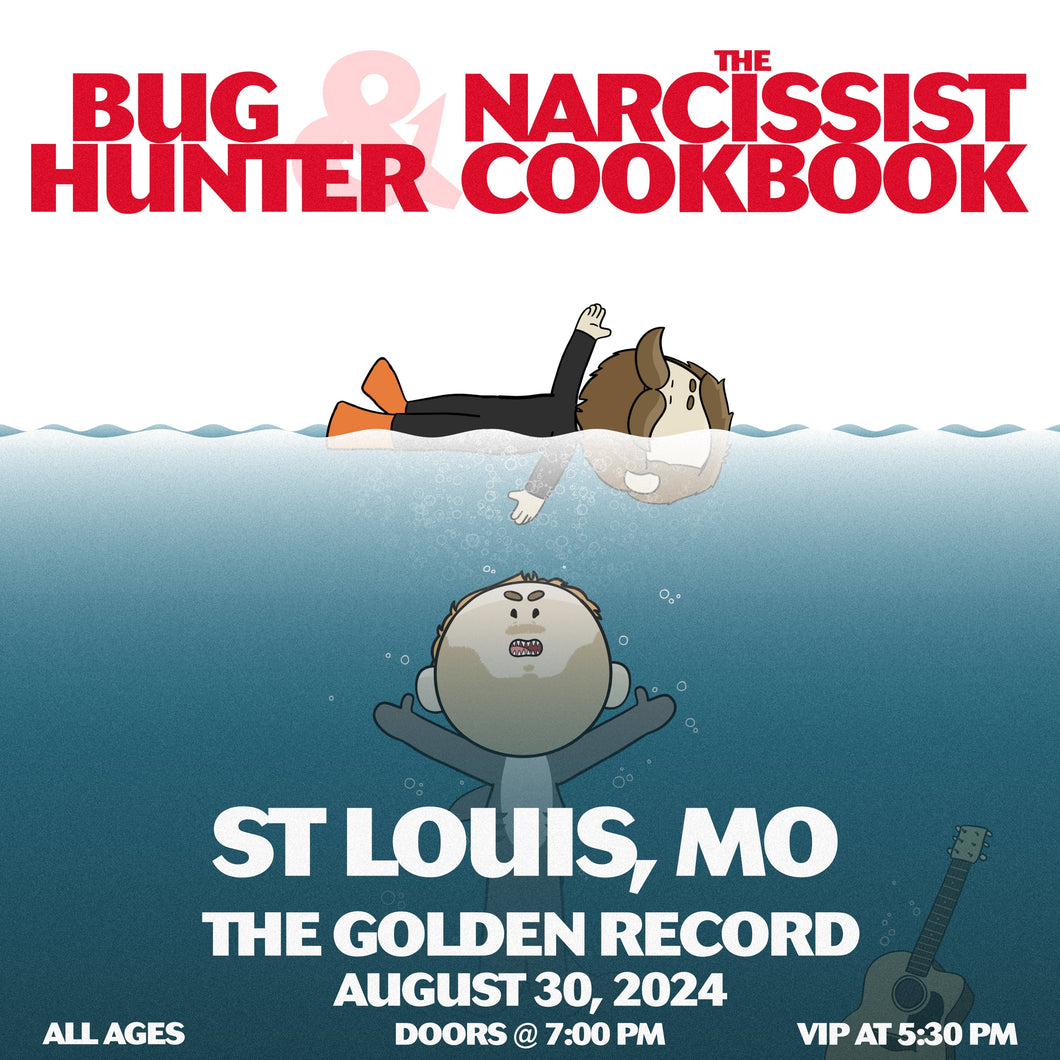St Louis, MO - Bug Hunter and The Narcissist Cookbook Ticket