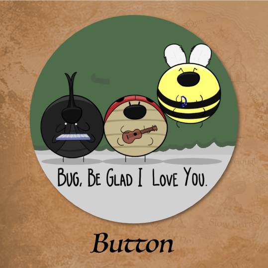 Be Glad I Love You Pin
